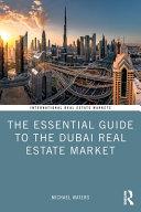 The Essential Guide to the Dubai Real Estate Market By:Waters, Michael Eur:21,12 Ден2:3099