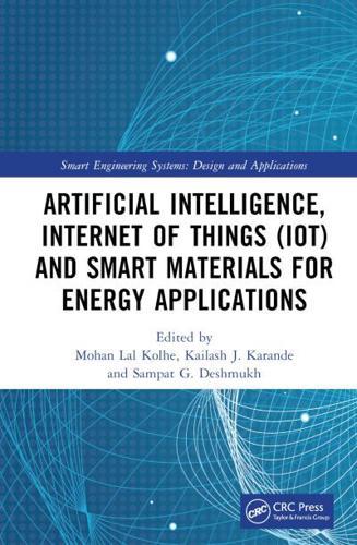 Artificial Intelligence, Internet of Things (IoT) and Smart Materials for Energy Applications - Smart Engineering Systems. Design and Applications By:Mohan Eur:193,48 Ден2:7899