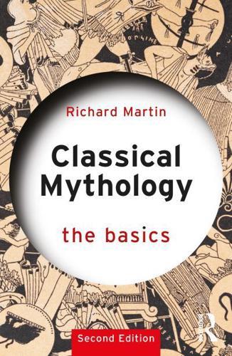 Classical Mythology: The Basics - The Basics By:Richard Eur:87,79 Ден2:1199