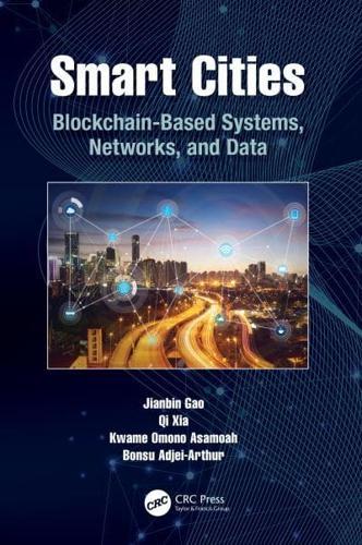 Smart Cities: Blockchain-Based Systems, Networks, and Data By:Jianbin Eur:48,76 Ден2:7199
