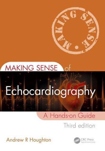 Making Sense of Echocardiography By:Houghton, Andrew R. Eur:17.87 Ден2:3899
