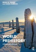 World Prehistory By:Fagan, Brian M. Eur:37,38 Ден1:5399