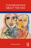 Conversations about the NHS By:Bhugra, Dinesh Eur:21,12 Ден1:1799
