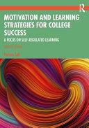 Motivation and Learning Strategies for College Success By:Seli, Helena Eur:26 Ден1:3499