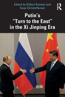 Putin's "turn to the East" in the Xi Jinping Era By: Eur:29,25 Ден1:2599