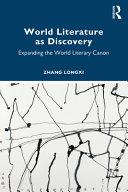 World Literature as Discovery By:Zhang, Longxi Eur:24,37 Ден2:2099