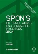 Spon's External Works and Landscape Price Book 2024 By: Eur:48,76 Ден1:12199