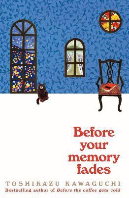 Before Your Memory Fades By:Kawaguchi, Toshikazu Eur:16,24 Ден2:999