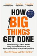 How Big Things Get Done By:Flyvbjerg, Bent Eur:11,37 Ден2:899