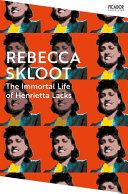 The Immortal Life of Henrietta Lacks By:Skloot, Rebecca Eur:6,49 Ден2:799