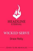 Wicked Serve By:Reilly, Grace Eur:12,99 Ден2:799