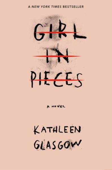 Girl in Pieces By:Glasgow, Kathleen Eur:12,99 Ден2:699