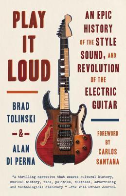 Play It Loud: An Epic History of the Style, Sound, and Revolution of the Electric Guitar By:Tolinski, Brad Eur:16,24 Ден1:1099