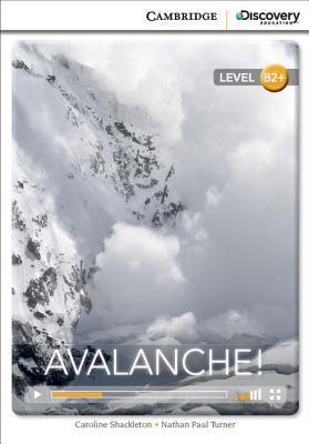 Avalanche! High Intermediate Book with Online Access By:Shackleton, Caroline Eur:40,63 Ден1:499