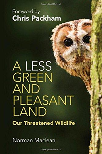 A Less Green and Pleasant Land : Our Threatened Wildlife By:MacLean, Norman Eur:152,83 Ден1:1499