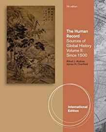 The Human Record : Sources of Global History, Volume II: Since 1500, International Edition By:Andrea, Alfred J. Eur:14,62 Ден2:3999