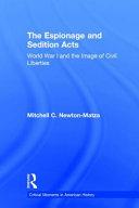The Espionage and Sedition Acts: World War I and the Image of Civil Liberties By:Newton-Matza, Mitchell Eur:53,64 Ден2:2899