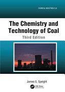The Chemistry and Technology of Coal By:Speight, James G. Eur:21,12 Ден2:2999
