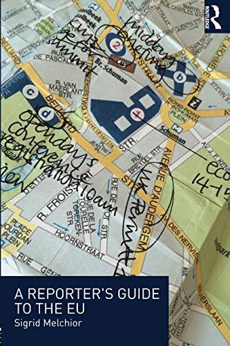 A Reporter's Guide to the EU By:Melchior, Sigrid Eur:29,25 Ден2:1799