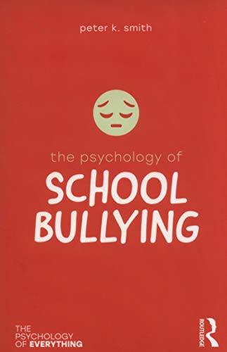 The Psychology of School Bullying By:Smith, Peter K. Eur:30,88 Ден1:899