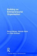 Building an Entrepreneurial Organisation By:Mosey, Simon Eur:32,50  Ден3:1999
