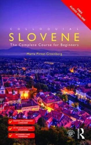 Colloquial Slovene: The Complete Course for Beginners - Colloquial Series By:Marta Eur:8,11 Ден2:4999