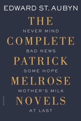 The Complete Patrick Melrose Novels : Never Mind, Bad News, Some Hope, Mother's Milk, and at Last By:Aubyn, Edward St Eur:12,99 Ден2:2099