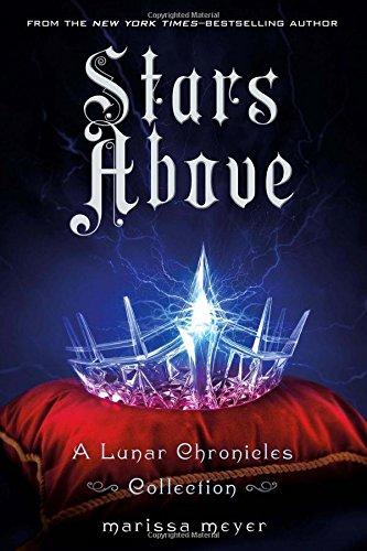 Stars Above: A Lunar Chronicles Collection By:Meyer, Marissa Eur:9,74 Ден2:1699
