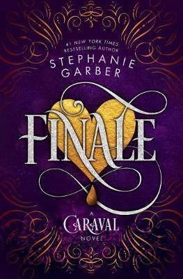 Finale : A Caraval Novel By:Garber, Stephanie Eur:12,99 Ден2:1199