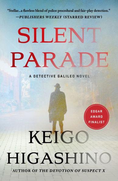 Silent Parade By:Higashino, Keigo Eur:30,88 Ден2:1199