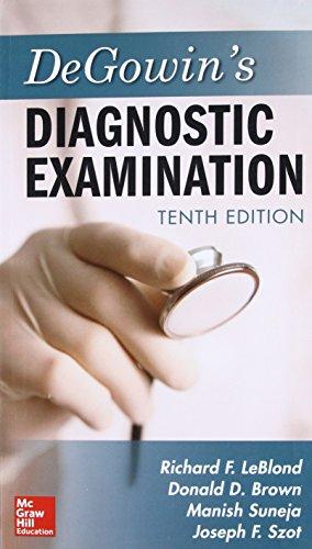DeGowin's Diagnostic Examination, Tenth Edition (Lange) By:LeBlond, Richard Eur:169,09 Ден2:3999