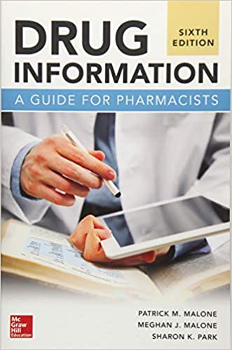 Drug Information: A Guide for Pharmacists, Sixth Edition By:Malone, Patrick M. Eur:47,14 Ден2:1999