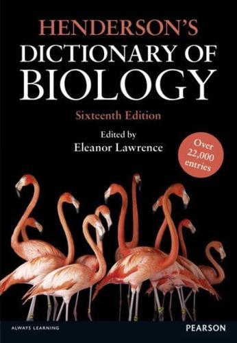 Henderson's Dictionary of Biology By:Lawrence, Eleanor Eur:65,02 Ден2:1999