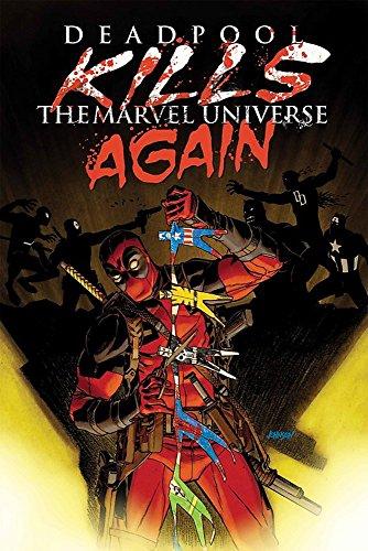 Deadpool Kills the Marvel Universe Again By:Bunn, Cullen Eur:105,67 Ден2:899