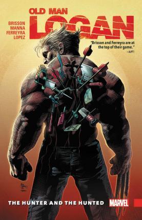 Wolverine: Old Man Logan Vol. 9 - The Hunter And The Hunted By:Brisson, Ed Eur:143,07 Ден2:899