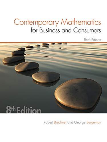 Contemporary Mathematics for Business & Consumers, Brief Edition By:Brechner, Robert A. Eur:27,63 Ден1:3699