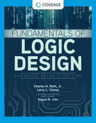 Fundamentals of Logic Design, Enhanced Edition By:Roth, Charles Jr. Eur:146,33 Ден2:5999