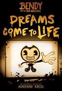 Dreams Come to Life By:Kress, Adrienne Eur:16,24 Ден2:599