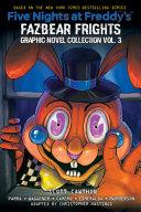 Five Nights at Freddy's: Fazbear Frights Graphic Novel Collection Vol. 3 By:Cawthon, Scott Eur:17,87 Ден2:799