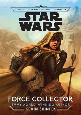 Journey to Star Wars: The Rise of Skywalker Force Collector By:Shinick, Kevin Eur:130,07 Ден2:1099