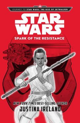 Journey to Star Wars: The Rise of Skywalker: Spark of the Resistance By:Ireland, Justina Eur:17,87 Ден2:999