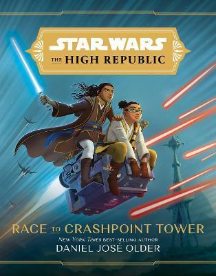 Star Wars The High Republic: Race To Crashpoint Tower By:Older, Daniel Jose Eur:35,76 Ден2:899