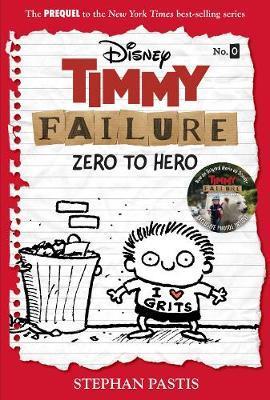 Timmy Failure: Zero To Hero : (Timmy Failure Prequel) By:Pastis, Stephan Eur:8,11 Ден2:899