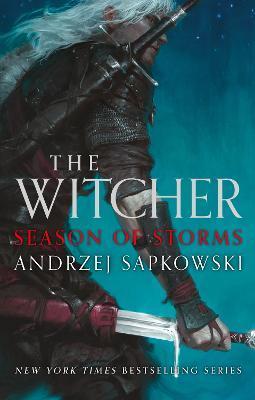 Season of Storms : Collector's Hardback Edition By:Sapkowski, Andrzej Eur:14,62 Ден1:1599