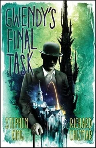 Gwendy's Final Task - Gwendy's Button Box Trilogy By:Chizmar, Richard Eur:9,74 Ден2:799