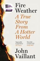 Fire Weather By:Vaillant, John Eur:14,62 Ден1:999