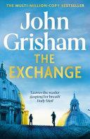 The Exchange By:Grisham, John Eur:12,99 Ден2:699
