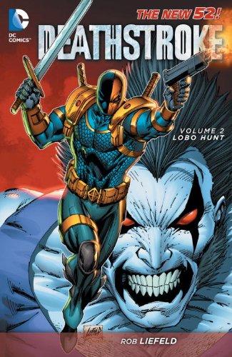 Deathstroke Vol. 2 Lobo Hunt (The New 52) By:Liefeld, Rob Eur:16,24 Ден2:1099