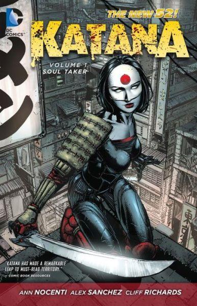 Katana Vol. 1 (The New 52) By:Nocenti, Ann Eur:12,99 Ден2:1299
