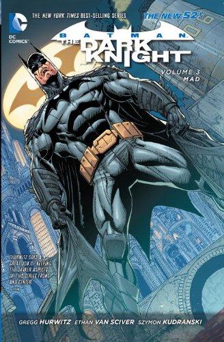 Batman - The Dark Knight Vol. 3 : Mad (The New 52) By:Hurwitz, Gregg Eur:16,24 Ден2:1199